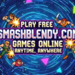 Smashblendy com – Play Online Games Anytime